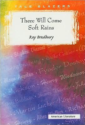 there will come soft rains open book test|There Will Come Soft Rains By: Ray Bradbury .